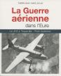 La Guerre Aérienne Dans L'Eure - Preview
