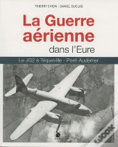 La Guerre Aérienne Dans L'Eure