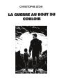 La Guerre Au Bout Du Couloir - Preview