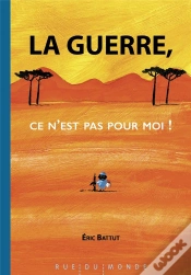 Capa do artigo La Guerre, Ce N Est Pas Pour Moi !