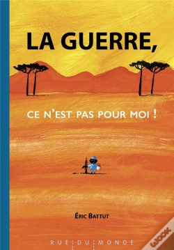 Capa do artigo La Guerre, Ce N Est Pas Pour Moi !