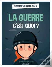 La Guerre C'Est Quoi ?