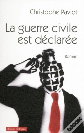 La Guerre Civile Est Déclarée