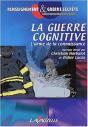 La Guerre Cognitive ; L'Arme De La Connaissance - Preview