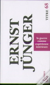 La Guerre Comme Expérience Intérieure