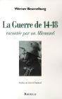 La Guerre De 14-18 Racontée Par Un Allemand - Preview