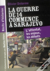 La Guerre De 14 Commence À Sarajevo