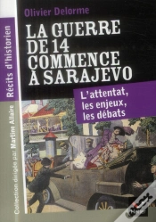 Capa do artigo La Guerre De 14 Commence À Sarajevo