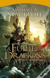 La Guerre De La Couronne, T.2 : La Furie Des Dragons