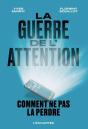 La Guerre De L'Attention : Comment Ne Pas La Perdre - Preview