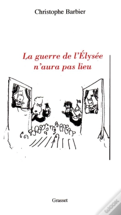 Capa do artigo La Guerre De L'Elysee N'Aura Pas Lieu