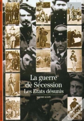 Capa do artigo La Guerre De Sécession : Les États Désunis