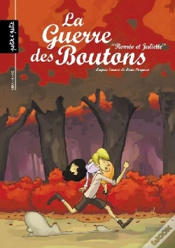 Capa do artigo La Guerre Des Boutons T.3 ; Roméo Et Juliette