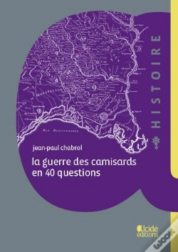 Capa do artigo La Guerre Des Camisards En 40 Questions