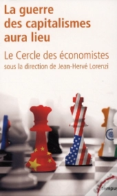 La Guerre Des Capitalismes Aura Lieu