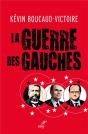 La Guerre Des Gauches - Preview