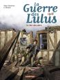 La Guerre Des Lulus Tome 5 : 1918, Le Der Des Ders - Preview