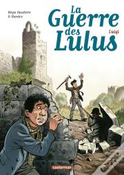 La Guerre Des Lulus Tome 7 : Luigi