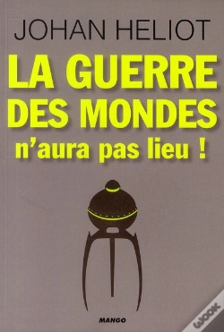 Capa do artigo La Guerre Des Mondes N'Aura Pas Lieu