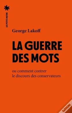Capa do artigo La Guerre Des Mots : Ou Comment Contrer Le Discours Des Conservateurs