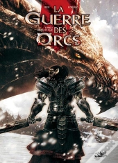 La Guerre Des Orcs Tome 2 ; Guerre Et Paix