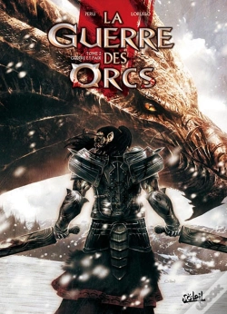 Capa do artigo La Guerre Des Orcs Tome 2 ; Guerre Et Paix
