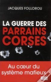 La Guerre Des Parrains Corses