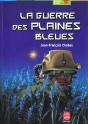 La Guerre Des Plaines Bleues - Preview