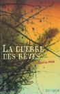 La Guerre Des Reves - Preview