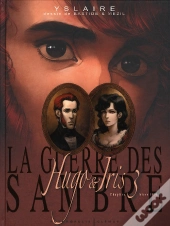 La Guerre Des Sambre T.3 ; Hugo Et Iris T.3 ; Hiver 1931