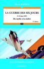 La Guerre Des Six Jours, 5-10 Juin 1967 ; Du Mythe A La Realite (2e Edition) - Preview