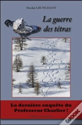 La Guerre Des Tétras