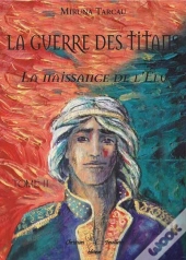 La Guerre Des Titans Tome 2 ; La Naissance De L'Élu