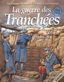 Capa do artigo La Guerre Des Tranchees Octobre 1914 - Fevrier 1916