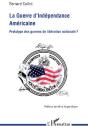La Guerre D'Indépendance Américaine ; Prototype Des Guerres De Libération Nationale ? - Preview
