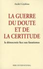 La Guerre Du Doute Et De La Certitude - Preview
