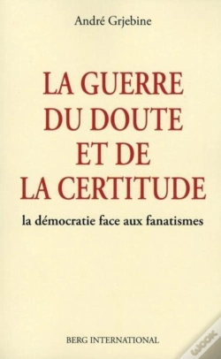 Capa do artigo La Guerre Du Doute Et De La Certitude