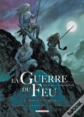 Capa do artigo La Guerre Du Feu Tome 1 : Dans La Nuit Des Âges