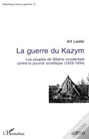 Capa do artigo La Guerre Du Kazym ; Les Peuples De Sibérie Occidentale Contre Le Pouvoir Soviétique1933-1934
