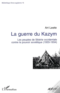 Capa do artigo La Guerre Du Kazym ; Les Peuples De Sibérie Occidentale Contre Le Pouvoir Soviétique1933-1934