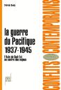 La Guerre Du Pacifique 1937-1945 ; L'Asie Du Sud-Est Au Centre Des Enjeux - Preview