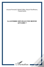 Capa do artigo La Guerre Est-Elle Une Bonne Affaire ?