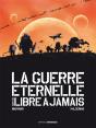 La Guerre Éternelle ; Libre À Jamais - Preview