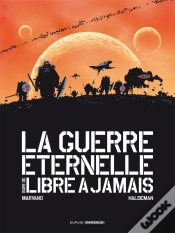 Capa do artigo La Guerre Éternelle ; Libre À Jamais