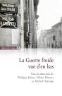 La Guerre Froide Vue D'En Bas - Preview