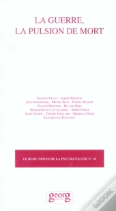 La Guerre La Pulsion De Mort