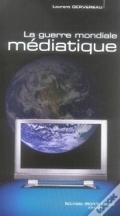 Capa do artigo La Guerre Mondiale Médiatique