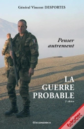La Guerre Probable ; Penser Autrement (2ème Édition)