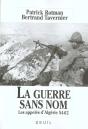 La Guerre Sans Nom. Les Appeles D'Algerie (1954-1962) - Preview