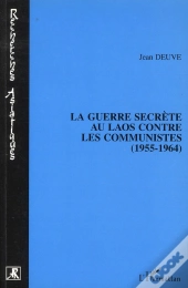 La Guerre Secrète Au Laos Contre Les Communistes